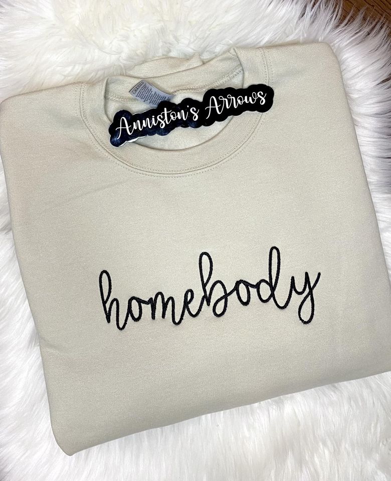 Custom Embroidery - Homebody Sweatshirt