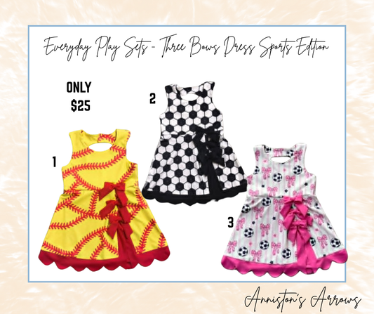 Everyday Play Sets - Three Bows Dress Sports Edition